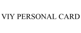 VIY PERSONAL CARD trademark