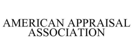 AMERICAN APPRAISAL ASSOCIATION trademark