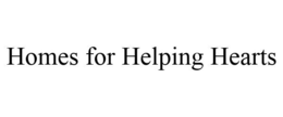 HOMES FOR HELPING HEARTS trademark