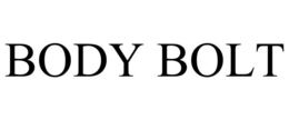 BODY BOLT trademark