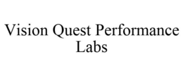 VISION QUEST PERFORMANCE LABS trademark
