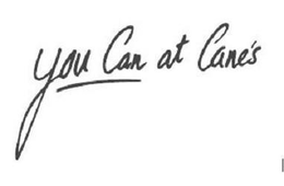 YOU CAN AT CANE'S trademark