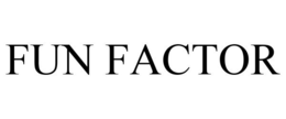 FUN FACTOR trademark