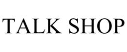 TALK SHOP trademark