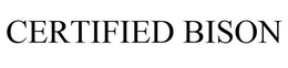 CERTIFIED BISON trademark