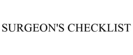 SURGEON'S CHECKLIST trademark
