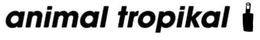 ANIMAL TROPIKAL trademark