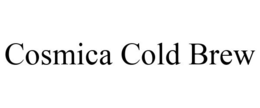 COSMICA COLD BREW trademark
