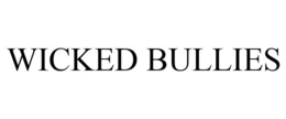WICKED BULLIES trademark