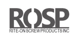 ROSP RITE-ON SCREW PRODUCTS INC trademark