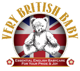 VERY BRITISH BABY  ESSENTIAL ENGLISH BABYCARE FOR YOUR PRIDE & JOY trademark