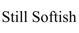 STILL SOFTISH trademark