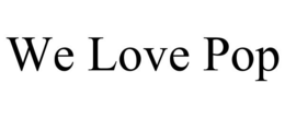 WE LOVE POP trademark