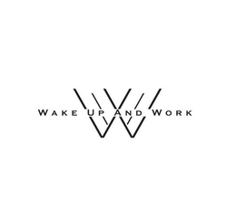 W WAKE UP AND WORK trademark