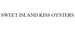 SWEET ISLAND KISS OYSTERS trademark