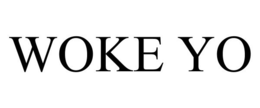 WOKE YO trademark