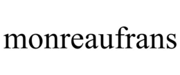 MONREAUFRANS trademark