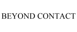 BEYOND CONTACT trademark