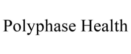 POLYPHASE HEALTH trademark