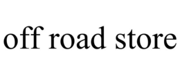 OFF ROAD STORE trademark