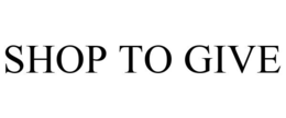 SHOP TO GIVE trademark