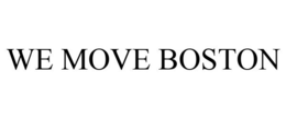WE MOVE BOSTON trademark
