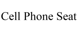 CELL PHONE SEAT trademark