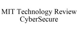 MIT TECHNOLOGY REVIEW CYBERSECURE trademark