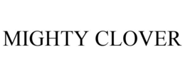 MIGHTY CLOVER trademark
