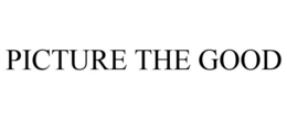 PICTURE THE GOOD trademark