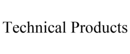 TECHNICAL PRODUCTS trademark