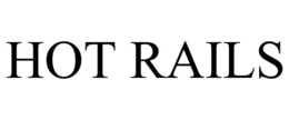 HOT RAILS trademark