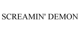 SCREAMIN' DEMON trademark