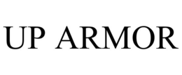 UP ARMOR trademark