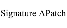 SIGNATURE APATCH trademark