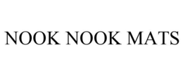 NOOK NOOK MATS trademark