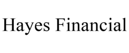 HAYES FINANCIAL trademark