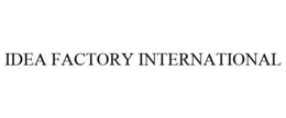 IDEA FACTORY INTERNATIONAL trademark