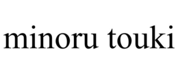 MINORU TOUKI trademark