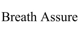 BREATH ASSURE trademark