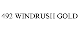 492 WINDRUSH GOLD trademark