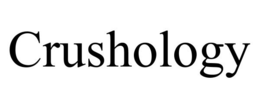 CRUSHOLOGY trademark