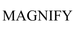 MAGNIFY trademark