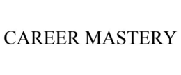 CAREER MASTERY trademark