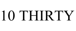 10 THIRTY trademark