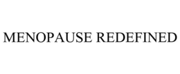 MENOPAUSE REDEFINED trademark