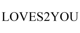 LOVES2YOU trademark