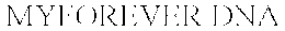 MYFOREVER DNA trademark