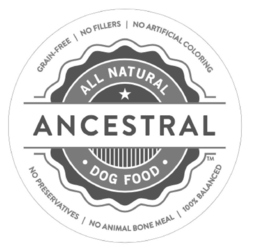 GRAIN-FREE NO FILLERS NO ARTIFICIAL COLORING NO PRESERVATIVES NO ANIMAL BONE MEAL 100% BALANCED ALL NATURAL DOG FOOD ANCESTRAL trademark