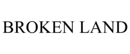 BROKEN LAND trademark